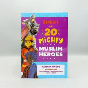 20 Mighty Muslim Heroes-Stories