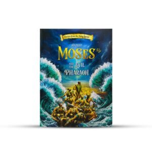 14 Hazrat Moses AS & Evil Pharaoh