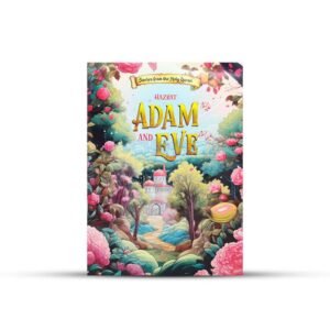 5 Hazrat Adam AS & Eve-Story