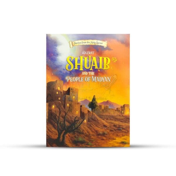 7 Hazrat Shuaib AS-Madyan's People